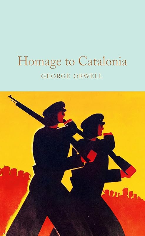 Homage to Catalonia by George Orwell