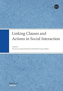 Linking Clauses and Actions in Social Interaction (Finnish Edition) by Dr Ritva Laury