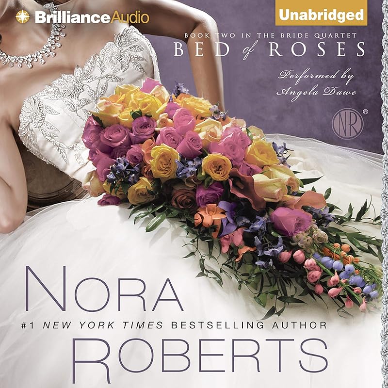 Bed of Roses: The Bride Quartet, Book 2 by Nora Roberts