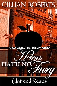 Helen Hath No Fury (An Amanda Pepper Mystery) by Gillian Roberts