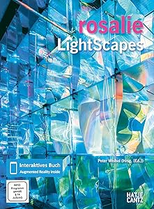 Rosalie: Light Scapes (English and German Edition) by Peter Weibel