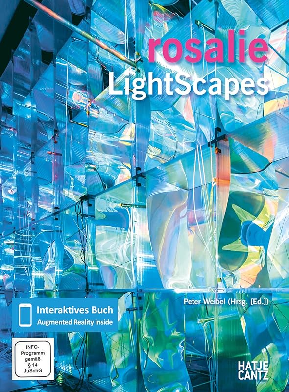 Rosalie: Light Scapes (English and German Edition) by Peter Weibel