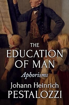The Education of Man: Aphorisms