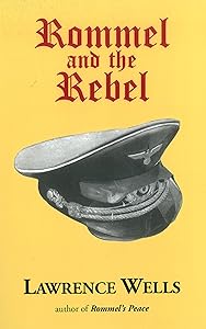 Rommel and the Rebel