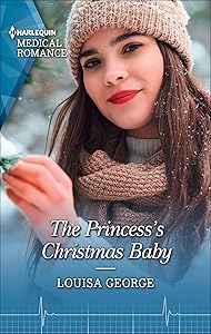 The Princess's Christmas Baby (Royal Christmas at Seattle General, 4) by Louisa George