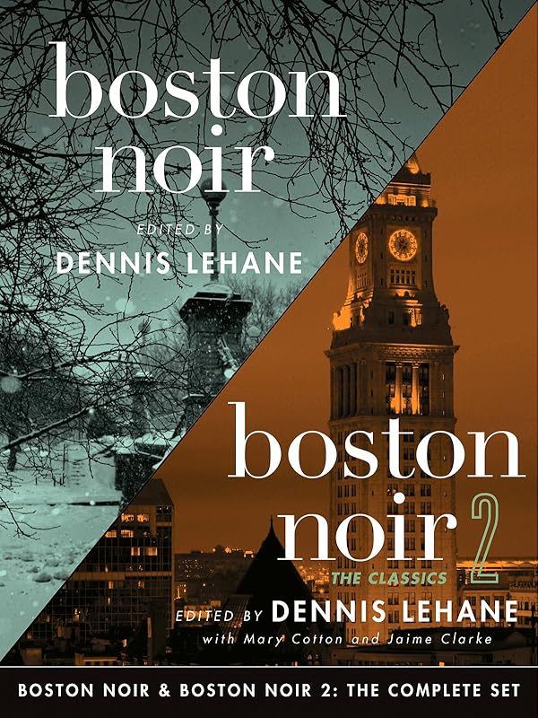 Boston Noir & Boston Noir 2: The Complete Set (Akashic Noir) by Dennis Lehane
