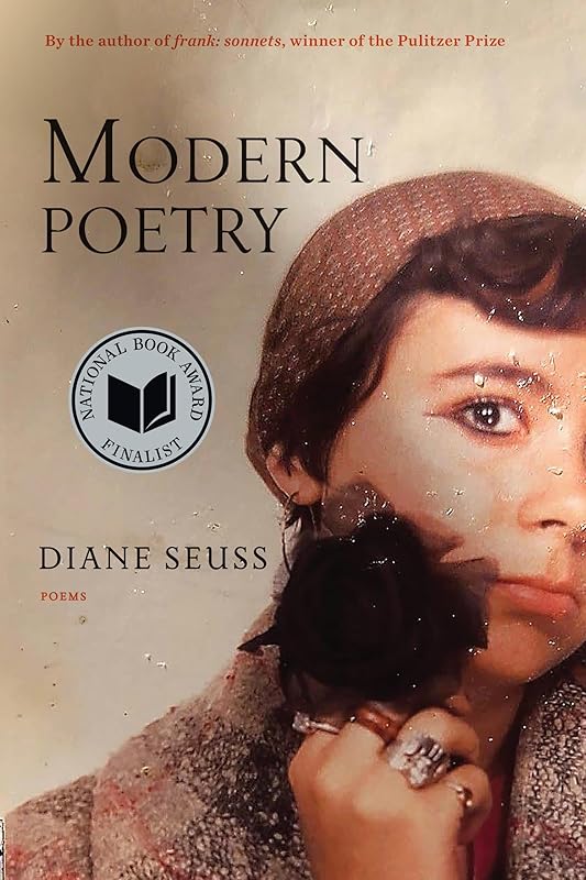 Modern Poetry: Poems by Diane Seuss