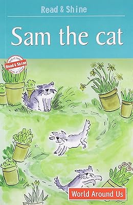 Sam The Cat - Read & Shine (Read And Shine: Graded Readers)