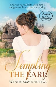Tempting the Earl (Ladies of Mayfair Book 6) by Wendy May Andrews