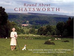 Round About Chatsworth by Dowager Duchess of Devonshire