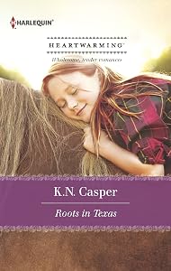 Roots in Texas by K. N. Casper