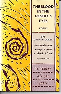 The Blood in the Desert's Eyes by Syl Cheney-Coker