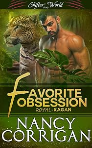 Favorite Obsession: Shifter World story (Royal-Kagan Book 3)