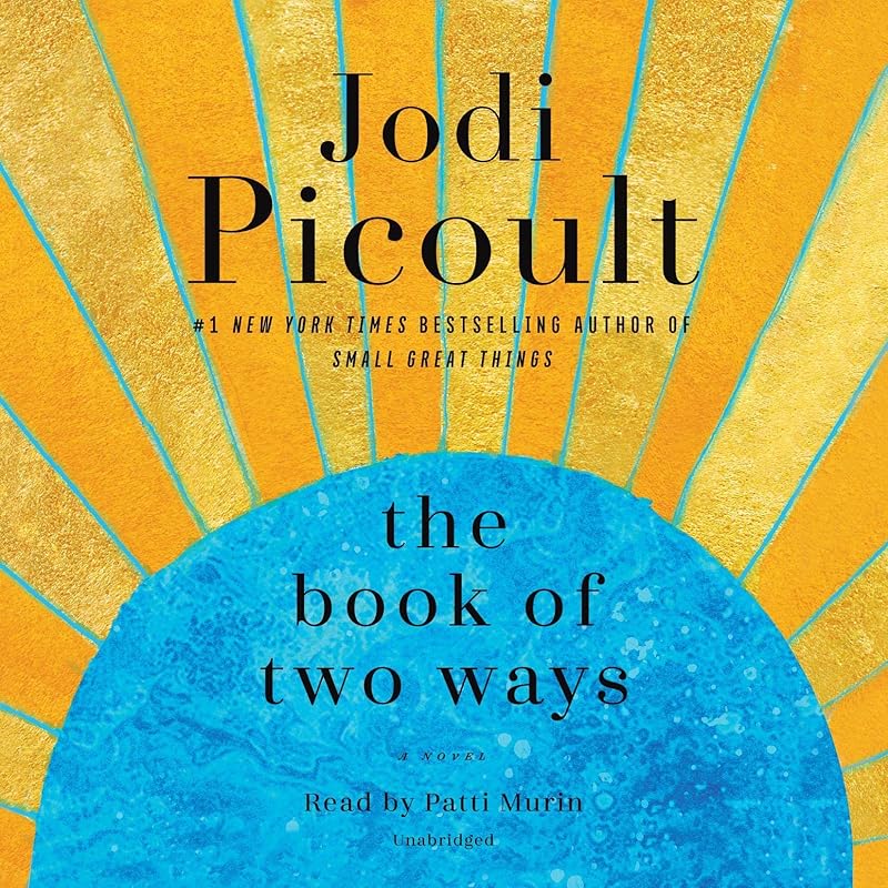 The Book of Two Ways: A Novel by Jodi Picoult