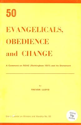 Evangelicals, Obedience and Change (Worship S.)
