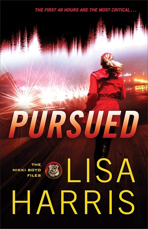 Pursued (The Nikki Boyd Files Book #3) by Lisa Harris