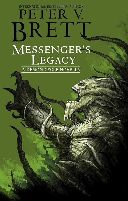 Messenger's Legacy: A Demon Cycle Novella by Peter V Brett