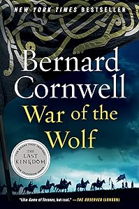 War of the Wolf: A Novel (The Last Kingdom Book 11)