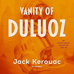 Vanity of Duluoz: An Adventurous Education, 1935-46