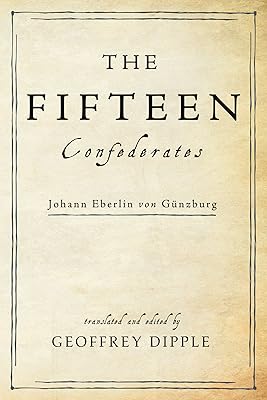The Fifteen Confederates: Johann Eberlin von Günzburg