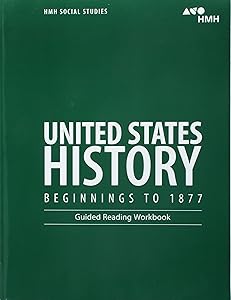 Guided Reading Workbook (United States History: Beginnings to 1877) by Houghton Mifflin Harcourt