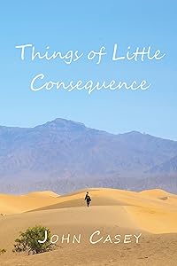 Things of Little Consequence