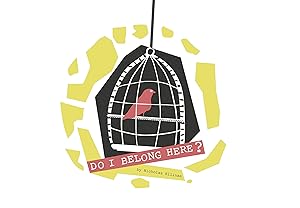 DO I BELONG HERE?: This is my home but I feel I don´t belong here! by Nicholas Ellinas