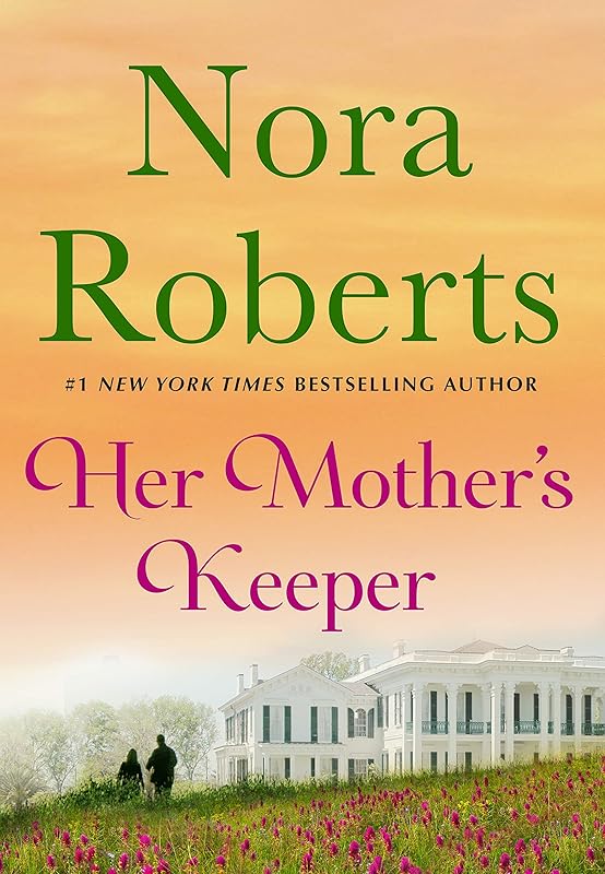 Her Mother's Keeper by Nora Roberts