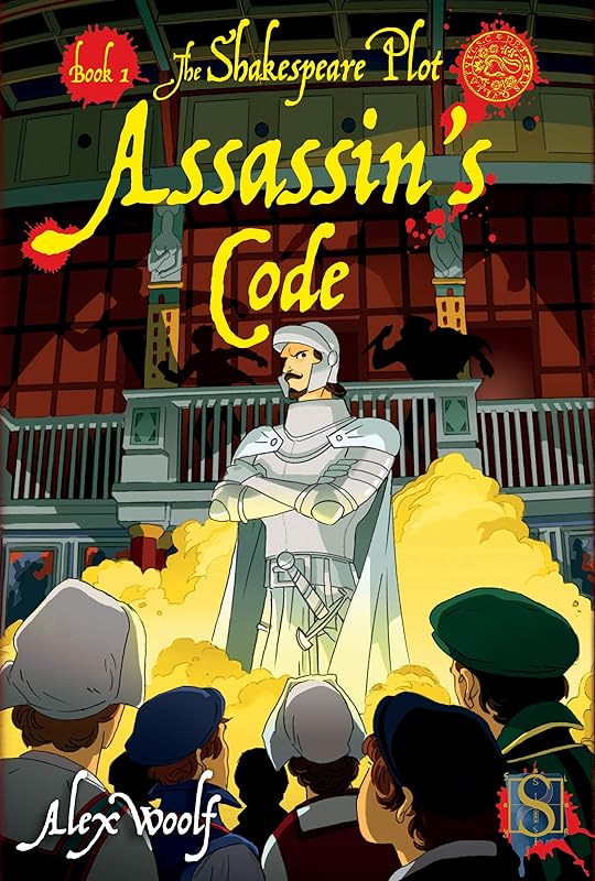 Assassin's Code (The Shakespeare Plot Book 1) by Alex Woolf