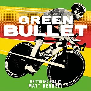 The Green Bullet: The Rise, Fall and Resurrection of Alejandro Valverde and Spanish Cycling’s Corruption