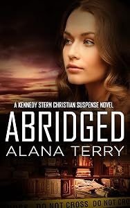 Abridged (A Kennedy Stern Christian Suspense Novel Book 7)
