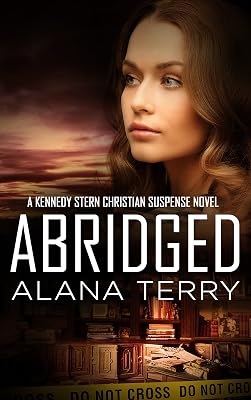 Abridged (A Kennedy Stern Christian Suspense Novel Book 7)
