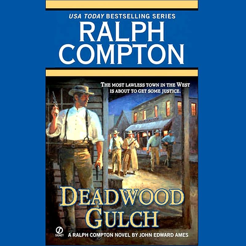 Deadwood Gulch by Ralph Compton