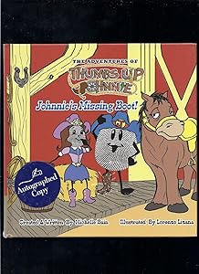The Adventures of Thumbs Up Johnnie Johnnie's Missing Boot! by Michelle Bain