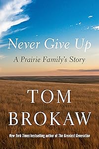 Never Give Up: A Prairie Family's Story