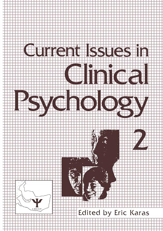 Current Issues in Clinical Psychology: Volume 2 by Eric Karas
