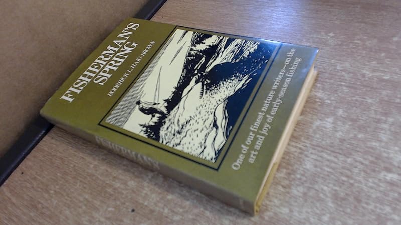 Fisherman's Spring by Roderick L. Haig-Brown