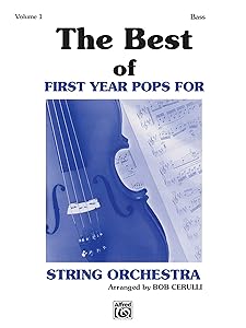 The Best of First Year Pops for String Orchestra, Vol 1: String Bass by Bob Cerulli