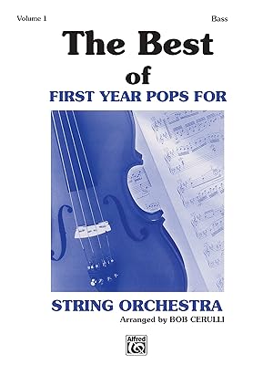 The Best of First Year Pops for String Orchestra, Vol 1: String Bass
