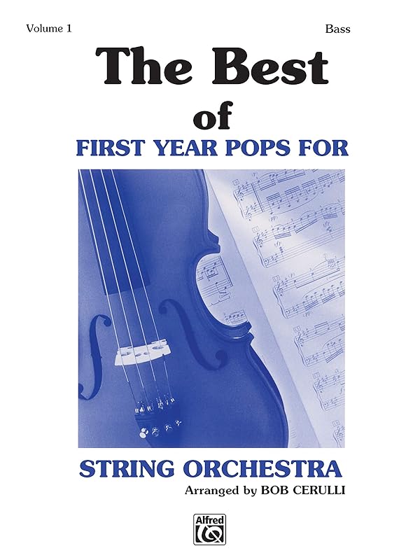 The Best of First Year Pops for String Orchestra, Vol 1: String Bass by Bob Cerulli