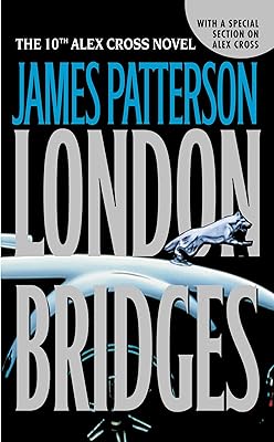 London Bridges (Alex Cross Book 10)
