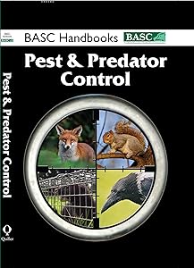 BASC Handbook: Pest and Predator Control by BASC