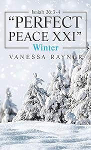 Isaiah 26:3-4 "Perfect Peace Xxi": Winter by Vanessa Rayner