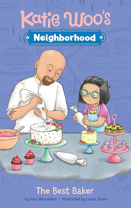The Best Baker (Katie Woo's Neighborhood) by Fran Manushkin