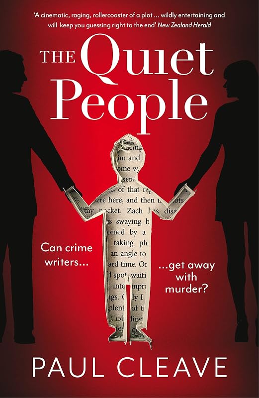 The The Quiet People: The nerve-shredding, twisty MUST-READ bestseller by Paul Cleave