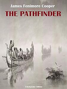 The Pathfinder (The Leatherstocking Tales Book 4)