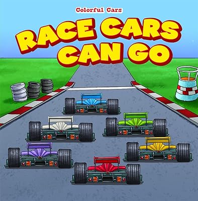 Race Cars Can Go (Colorful Cars)