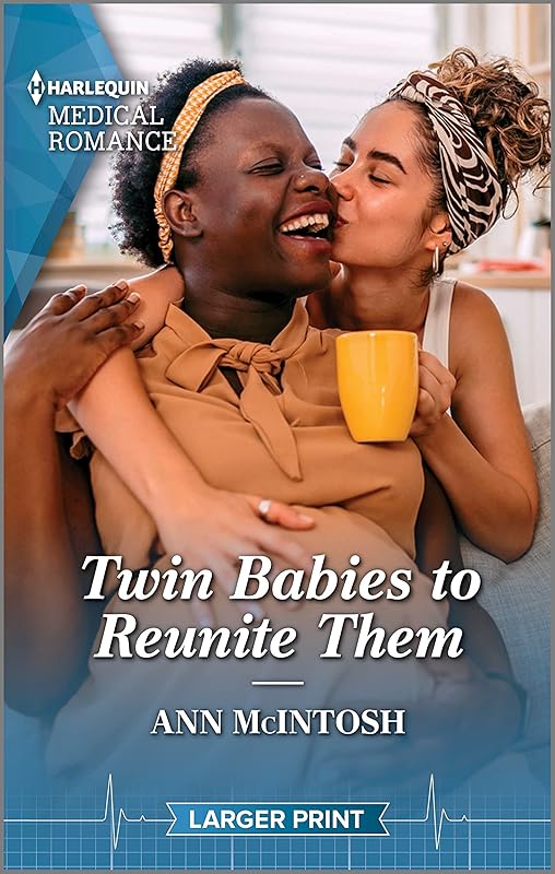 Twin Babies to Reunite Them (Harlequin Medical Romance, 1329) by Ann McIntosh