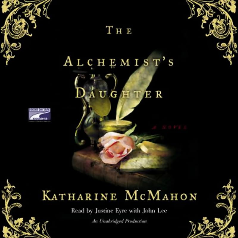 The Alchemist's Daughter: A Novel by Katharine McMahon