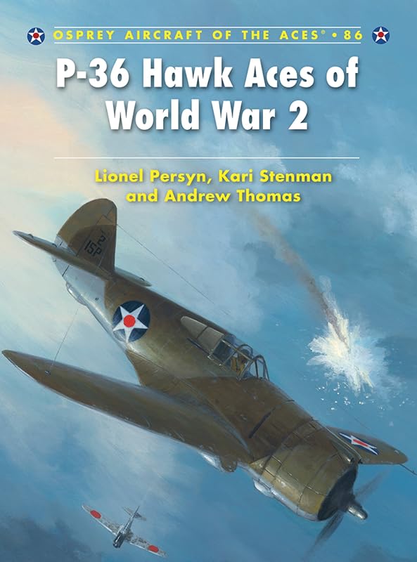 P-36 Hawk Aces of World War 2 (Aircraft of the Aces Book 86) by Lionel Persyn